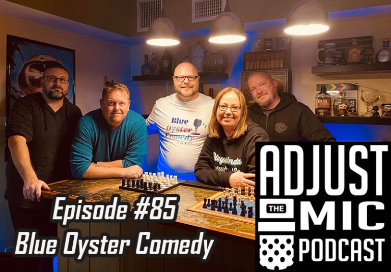 Adjust the Mic Episode #85 Blue Oyster Comedy With Tim Millican