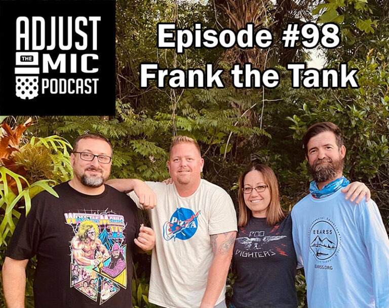 Adjust the Mic Episode #98 Frank the Tank
